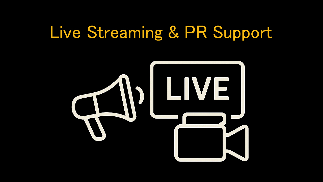 Live Streaming & PR Support